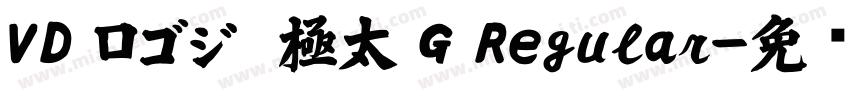 VD ロゴジ  極太 G Regular字体转换
